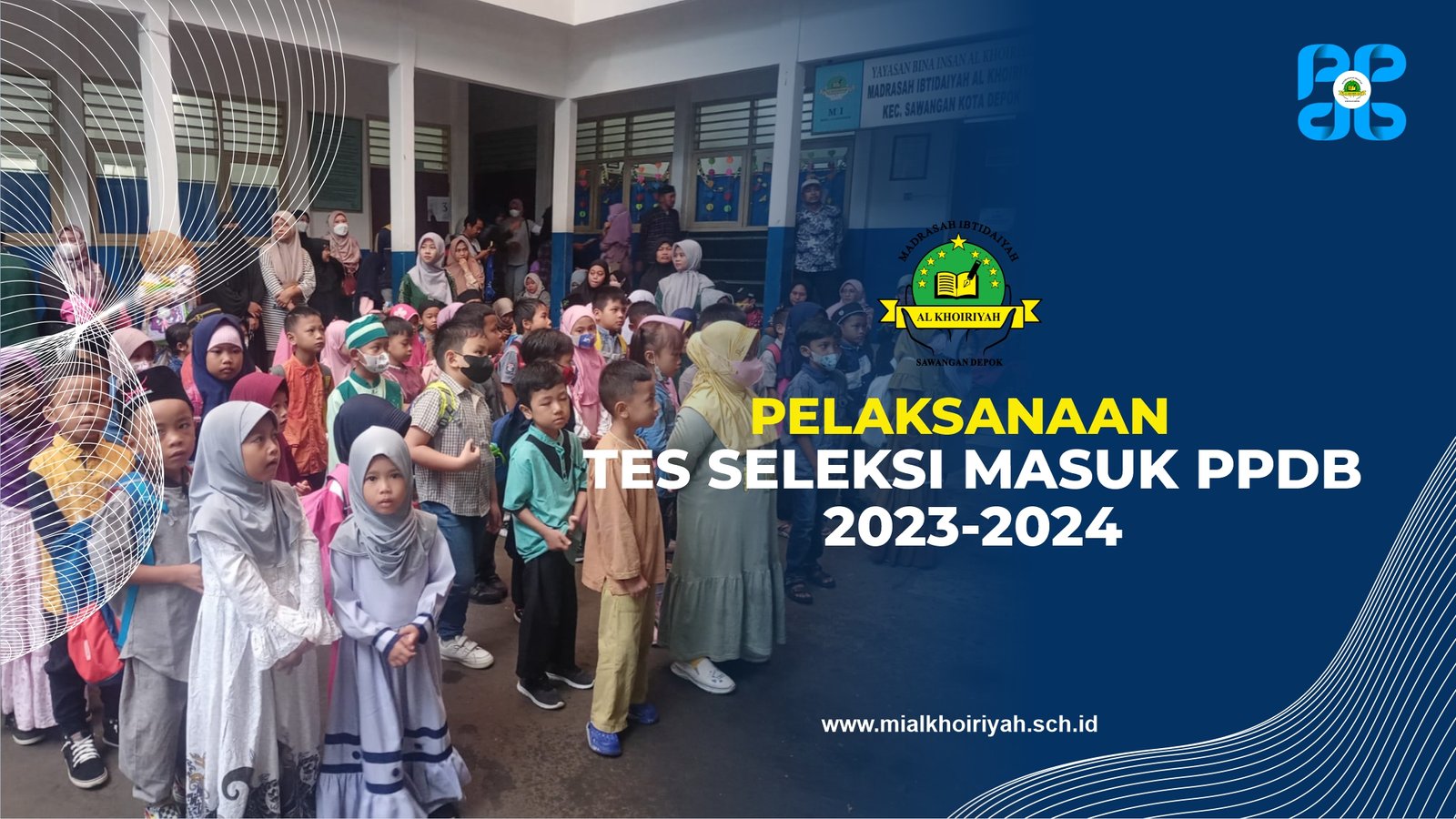 PELAKSANAAN TES SELEKSI MASUK PPDB 2023